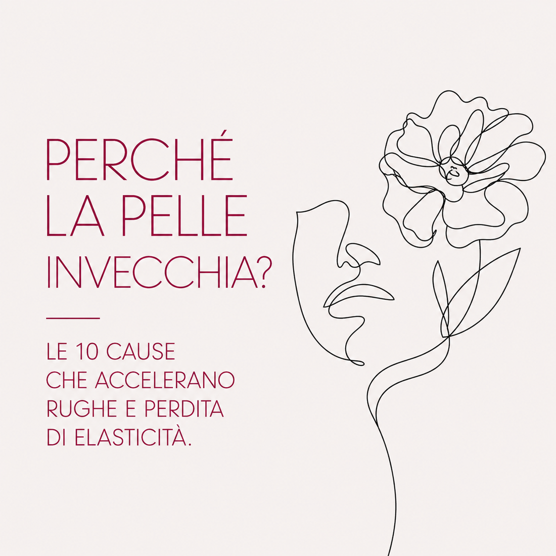 Perché la pelle invecchia? Le 10 cause che accelerano rughe e perdita di elasticità